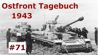 Ostfront Tagebuch eines Panzerschützen Juli 1943 Teil 71 / Kursk