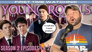 YOUNG ROYALS Season 2 | I am CONCERNED! | Episodes 1 & 2 *First Time REACTION*