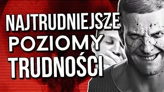 Najtrudniejsze poziomy trudności z gier