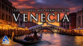 Venice: Top 10 Places to Visit | 4K Travel Guide