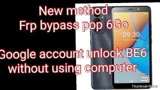 TECNO BE6 Frp bypass | Pop 6Go google account lock bypass | How to bypass Tecno BE6 without using pc