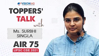 Toppers' Talk by Ms. Surbhi Singla, AIR 75, UPSC CSE 2021