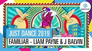 FAMILIAR - LIAM PAYNE & J BALVIN | JUST DANCE 2019 [OFFIZIELL]