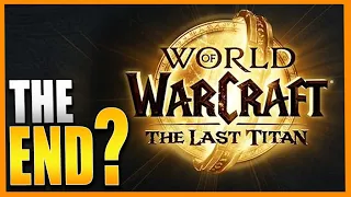 This Is The FINAL WoW Expansion?!