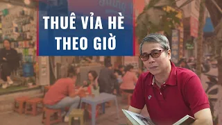 Kiến trúc sư nói về "cuộc chiến" giành vỉa hè và ý tưởng thuê vỉa hè theo giờ ở Hà Nội | VTC Tin mới