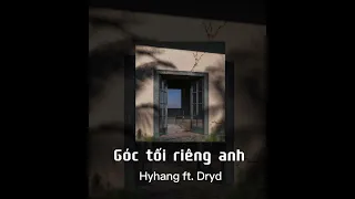 Hyhang ft.Dryd || Góc tối riêng anh ( Prod.Dheeraj Bangari )