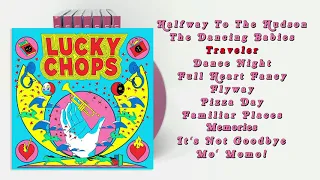 Lucky Chops (2019) - Full Album **Q&A in the comments!**