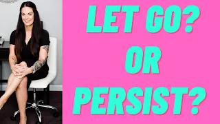 Do You Let Go Or Continue To Persist When Manifesting? | Kim Velez