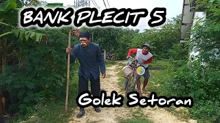 BANK PLECIT 5 || Golek Setoran || Sae channel