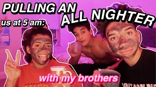 pulling an all nighter with my brothers *vlogmas*