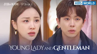 (ENG/ CHN/ IND) Young Lady and Gentleman : EP.26 Part.2 (신사와 아가씨) | KBS WORLD TV 211226