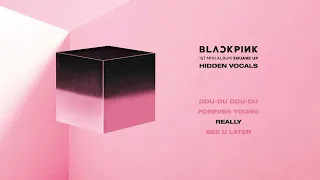 [HIDDEN VOCALS] BLACKPINK 블랙핑크 - 'SQUARE UP' (1st MINI ALBUM)