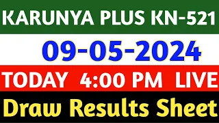 09-05-2024 KARUNYA PLUS KN-521 LOTTERY TODAY RESULT | Kerala Lottery Result 09/05/2024 | MKTS CHART