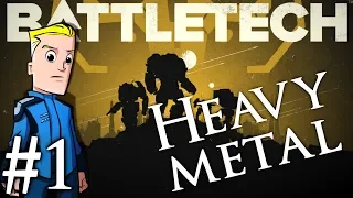 BattleTech Heavy Metal DLC | Campaign Part 1 | Giant Stompy Robots