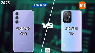 SAMSUNG A54 VS XIAOMI 11T