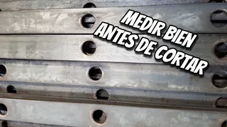 Siempre medir bien antes de cortar planchuelas (hacer una reja)