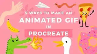 5 Ways to Make an Animated GIF in Procreate