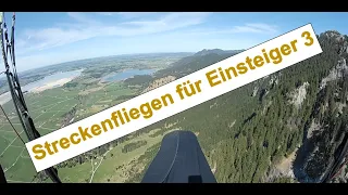 Streckenfliegen für Einsteiger 3 - Freie Strecke zum Schloss Neuschwanstein #paragliding