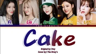 [VOCAL COVER] ITZY (있지) - CAKE by The Stray's