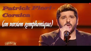 Patrick Fiori - Corsica (en version symphonique, 2021)