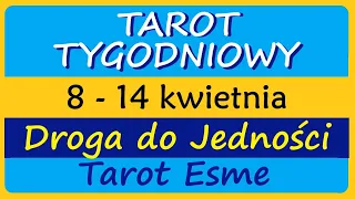 Tarot Tygodniowy🗝 8 - 14.04.2024🌞 Droga do jedności☯️ - tarot, czytanie tarota, horoskop @TarotEsme