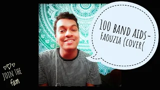 100 Band Aids - Faouzia (cover)| DID I ROCK IT OR NOT??