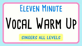 11 Minute Vocal Warm Up for Singers of All Levels