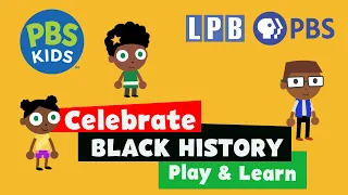 Celebrate Black History Play & Learn | LPB Education | 2024