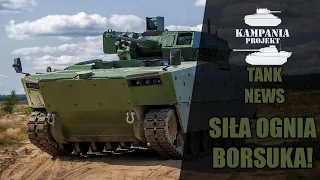 Tank News #19 - siła ognia Borsuka!