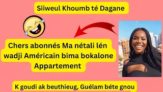 🤣 Nétali time Wadji Américain gnou bokou apart mou dima kate katou mbame goudi b..Guélam bét gn..