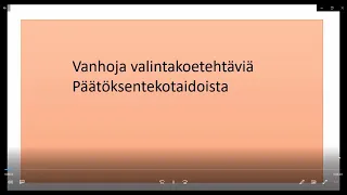 Päätöksentekotaidot AMK Valintakoe