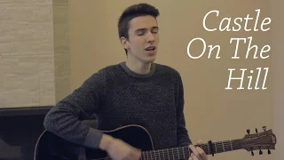 Ed Sheeran - Castle On The Hill (Acoustic cover by Daniel Toth)