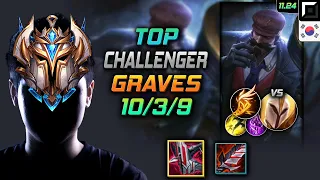 Challenger Graves Top vs Kayle - 챌린저 탑 그레이브즈 철갑궁 기발 - LOL KR 11.24