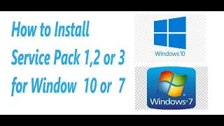 How to Offline Install Service Pack 1 , 2 or 3  for Window 10/ Window 7 of 64 bit/ 32bit |