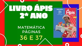 2*ANO - ÁPIS - MATEMÁTICA - PG 36 E 37