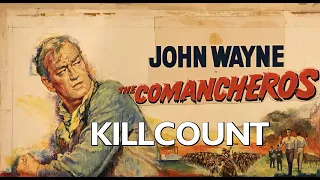 The Comancheros (1961) John Wayne Killcount