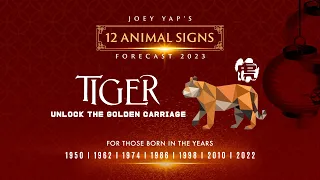 2023 Animal Signs Forecast: Tiger [Joey Yap]