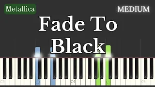 Fade To Black - Metallica (Medium Piano Tutorial) Sheet Music + MIDI file