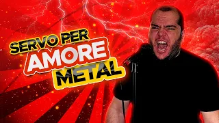 SERVO PER AMORE | METAL COVER