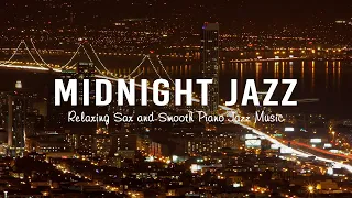 Midnight Jazz Instrumental Music - Slow Sax Jazz Music - Ethereal Piano Jazz for Relax,Night,...