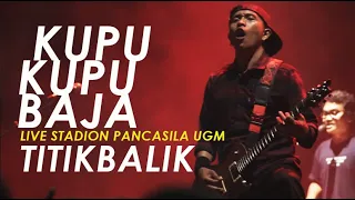 Captain Jack TITIK BALIK Jogja Home Coming Live Stadion Pancasila UGM   KUPU KUPU BAJA