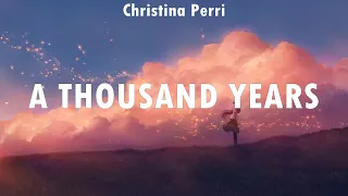 Christina Perri ~ A Thousand Years # lyrics # Sia, Tom Grennan, Jeremy Zucker