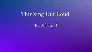 Thinking Out Loud (Ed Sheeran) - Paroles françaises en vers