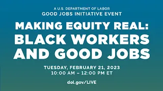 Making Equity Real: Black Workers and Good Jobs