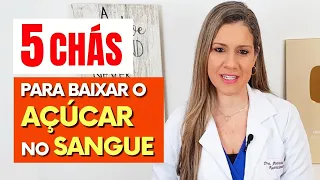 5 Melhores Chás para BAIXAR AÇÚCAR NO SANGUE e COMO USAR CERTO! (Vão te surpreender!)