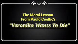 The Moral Lesson From Paulo Coelho's "Venorika Wants To Die"