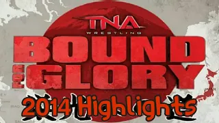 TNA Bound For Glory 2014  highlights  | ملخص عرض باوند فور جلوري 2014