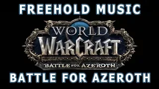 Freehold & Kul Tiras Music - Battle for Azeroth Music