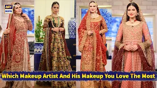 Which Makeup Artist And His Makeup You Love The Most - Good Morning Pakistan