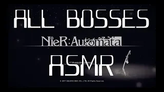 Nier Automata (All Bosses with ASMR Commentary)